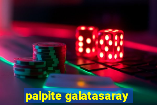 palpite galatasaray